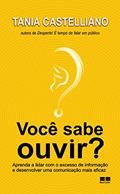 Ler Você Sabe Ouvir?, do autor Tania Castelliano