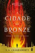 Ler A Cidade de Bronze, do autor S. A. Chakraborty Ler A Cidade de Bronze, do autor S. A. Chakraborty