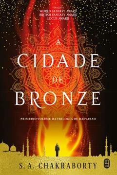 A Cidade de Bronze, do autor S. A. Chakraborty