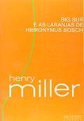 Ler BIG SUR E AS LARANJAS DE HIERONYMUS BOSCH, do autor Henry Miller