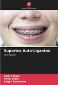 Ler Suportes Auto-Ligantes: Auto-ligação, do autor Alok Ranjan; Payal Mate; Sagar Sonowane
