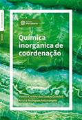 Ler Química inorgânica de coordenação, do autor Vannia Cristina dos Santos Durndell; Ariana Rodrigues Antonangelo