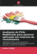 Ler Avaliação do PVAc Modificado para possível aplicação em empresa de revestimento: Modificação do PVAc com óleo de semente hidroxilado como ligante de ... aplicação na indústria de revestimento, do autor Joshua Gidigbi Ler Avaliação do PVAc Modificado para possível aplicação em empresa de revestimento: Modificação do PVAc com óleo de semente hidroxilado como ligante de ... aplicação na indústria de revestimento, do autor Joshua Gidigbi