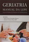 Ler Geriatria. Manual da Lepe, do autor Maria Elisa Manso Ler Geriatria. Manual da Lepe, do autor Maria Elisa Manso