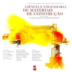 Ciência e Engenharia de Materiais de Construção, do autor M. Clara Gonçalves; Fernanda Margarido