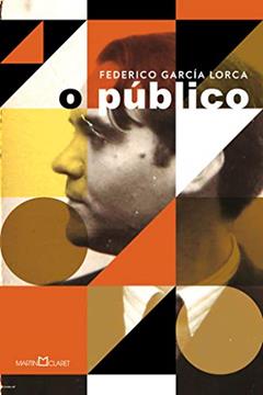 O público, do autor Federico García Lorca