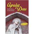 Ler Agradar a Deus: os Melhores Textos Espirituais de Santo Afonso, do autor José María Lorca