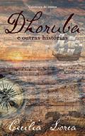 Ler Dhoruba: e outras histórias, do autor Cecilia Lorca Ler Dhoruba: e outras histórias, do autor Cecilia Lorca
