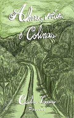 Alma, Véus e Colinas: Poesias, do autor Cecilia Lorca