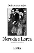 Ler Dois poetas rojos: Neruda e Lorca, do autor Roberto Ponciano