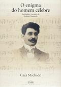 Ler O Enigma do Homem Célebre, do autor Cacá Machado