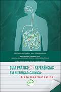 Ler Guia prático de referências em nutrição clínica: trato gastrintestinal, do autor Hadassa Hillary Novaes Pereira Rodrigues Ler Guia prático de referências em nutrição clínica: trato gastrintestinal, do autor Hadassa Hillary Novaes Pereira Rodrigues