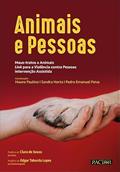Ler Animais e Pessoas: Maus-tratos a Animais, Link para a Violência contra Pessoas e Intervenção, do autor Mauro Paulino; Sandra Horta; Pedro Emanue Paiva