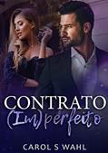 Ler Contrato Imperfeito, do autor Carol S. Wahl