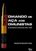Ler CCC - Comando de Caça aos Comunistas: Do estudante ao terrorista 1963-1980, do autor Danielle Barreto Lima