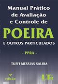 Ler Manual Prático De Avaliação E Controle De Poeira E Outros Particulados: PPRA, do autor Tuffi Messias Saliba