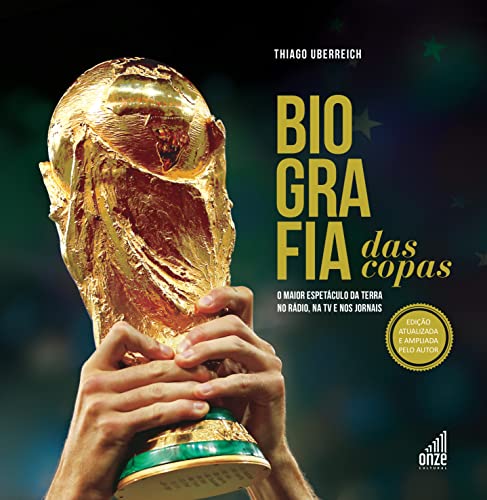 Ler Biografia das Copas: O Maior Espetáculo da Terra no Rádio, na TV e nos Jornais, do autor Thiago Uberreich Ler Biografia das Copas: O Maior Espetáculo da Terra no Rádio, na TV e nos Jornais, do autor Thiago Uberreich