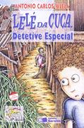 Ler Lelé da cuca, detetive especial, do autor Antônio Carlos Vilela