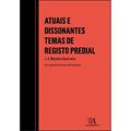 Ler Atuais e Dissonantes Temas de Registo Predial, do autor J. A. Mouteira Guerreiro Ler Atuais e Dissonantes Temas de Registo Predial, do autor J. A. Mouteira Guerreiro