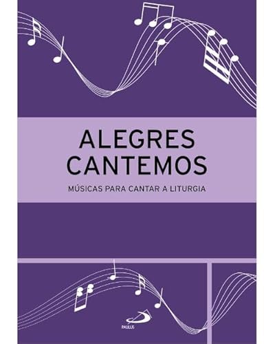 Ler ALEGRES CANTEMOS - MÚSICAS PARA CANTAR A LITURGIA - 3ª EDIÇÃO, do autor IORLANDO RODRIGUES FERNANDES
