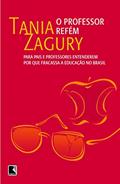 Ler O professor refém, do autor Tania Zagury
