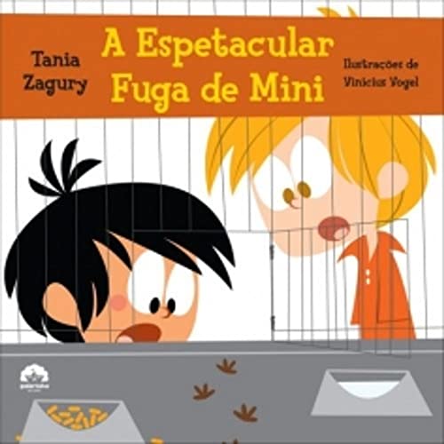Ler A espetacular fuga de Mini, do autor Tania Zagury