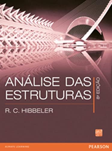 Ler Análise das Estruturas, do autor R.C. Hibbeler Ler Análise das Estruturas, do autor R.C. Hibbeler