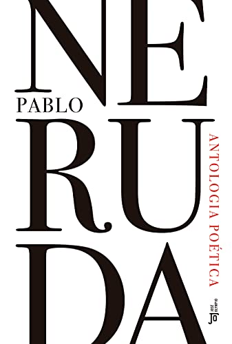 Ler Antologia poética, do autor Pablo Neruda