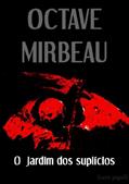 Ler O jardim dos suplícios, do autor Octave Mirbeau