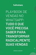 Ler Playbook de Vendas no WhatsApp: Tudo o que você precisa saber para transformar radicalmente suas vendas (23424 Livro 1), do autor Marcelo Wagner Ler Playbook de Vendas no WhatsApp: Tudo o que você precisa saber para transformar radicalmente suas vendas (23424 Livro 1), do autor Marcelo Wagner