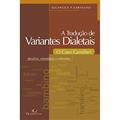 Ler A Tradução de Variantes Dialetais. O Caso Camilleri, do autor Solange P. P. Carvalho Ler A Tradução de Variantes Dialetais. O Caso Camilleri, do autor Solange P. P. Carvalho