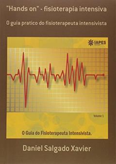 Hands On. Fisioterapia Intensiva, do autor Daniel Salgado Xavier