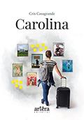 Ler Carolina, do autor Cris Casagrande