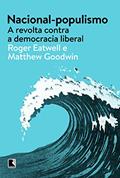 Ler Nacional-populismo: A revolta contra a democracia liberal, do autor Roger Eatwell; Matthew Goodwin Ler Nacional-populismo: A revolta contra a democracia liberal, do autor Roger Eatwell; Matthew Goodwin