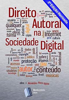 Direito Autoral na Sociedade Digital, do autor Alexandre Pires Vieira