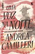 Ler Uma voz na noite, do autor Andrea Camilleri Ler Uma voz na noite, do autor Andrea Camilleri
