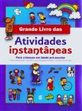 Ler Grande Livro das Atividades Instantâneas, do autor Vários Autores Ler Grande Livro das Atividades Instantâneas, do autor Vários Autores