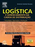 Ler Logística e Gerenciamento da Cadeia de Distribuição, do autor Antonio Galvão Novaes