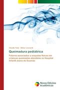 Ler Queimadura pediátrica: Fatores associados a sequelas fi¿sicas em crianc¿as queimadas atendidas no Hospital Infantil Joana de Gusma¿o, do autor Claudia Yoda; Dilmar Leonardi