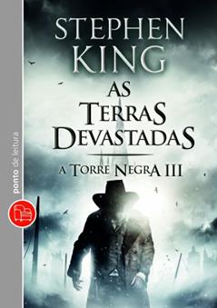 As Terras Devastadas - Volume 3 da Coleção A Torre Negra, do autor Stephen King
