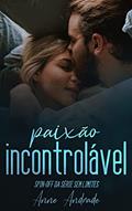 Ler Paixão Incontrolável, do autor Anne Andrade