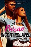 Ler Paixão Incontrolável, do autor Lucy Berhends Ler Paixão Incontrolável, do autor Lucy Berhends