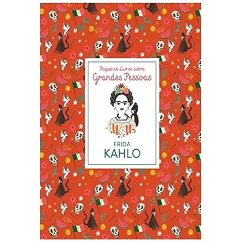 Ler Frida Kahlo: Pequenos Livros Sobre Grandes Pessoas, do autor Isabel Thomas Ler Frida Kahlo: Pequenos Livros Sobre Grandes Pessoas, do autor Isabel Thomas