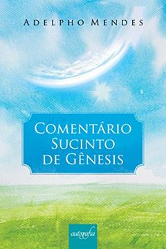 Comentário sucinto de Gênesis, do autor Adelpho Mendes
