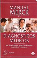 Ler Manual Merck de Diagnósticos Médicos: Um Guia Prático e Sucinto de Etiologia, Avaliação e Tratamento, do autor Robert S. Porter