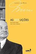 Ler As seis lições (resumo), do autor Ludwig Von Mises
