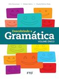 Ler Descobrindo a Gramática Volume Único, do autor Gilio Giacomozzi; Gildete Valério; Cláudia Molinari Reda Ler Descobrindo a Gramática Volume Único, do autor Gilio Giacomozzi; Gildete Valério; Cláudia Molinari Reda