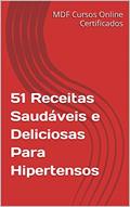 Ler 51 Receitas Para Hipertensos, do autor Messias Farias; MDf Cursos Online Certificados