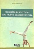 Ler Prescrição de Exercícios Para a Saúde e Qualidade de Vida, do autor Marcos Doederlein Polito