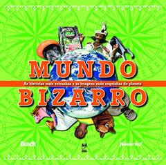 Mundo bizarro, do autor Magazine Wanderlust; Bradt Travel Guides